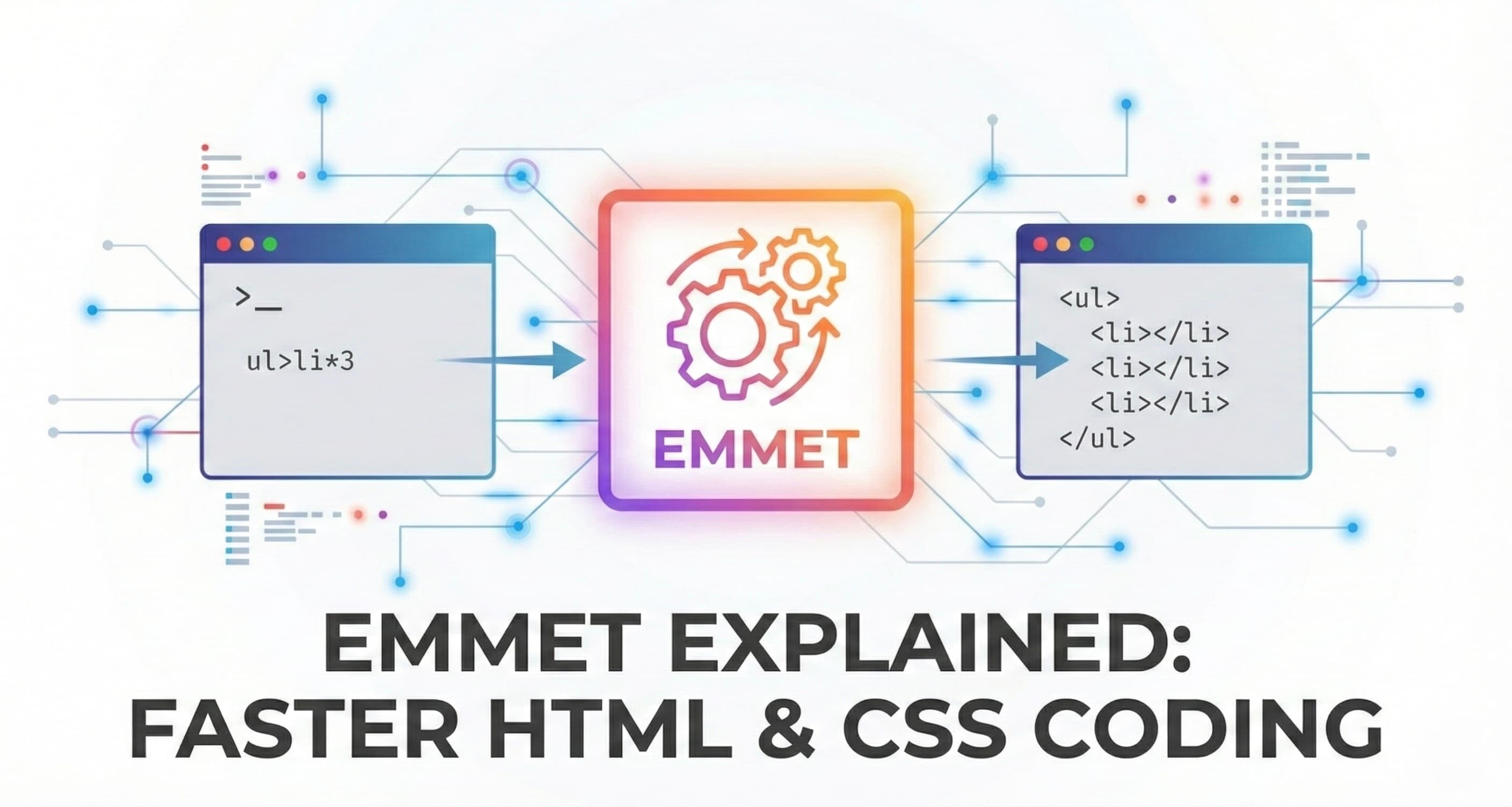 Emmet for HTML: A Beginner’s Guide to Writing Faster Markup